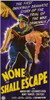 None Shall Escape Movie Poster (11 x 17) - Item # MOV198747