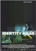 Identity Kills Movie Poster Print (27 x 40) - Item # MOVEH4624