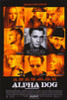 Alpha Dog Movie Poster Print (27 x 40) - Item # MOVEH8913