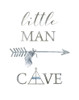 Little Man Cave Arrow Poster Print by Carol Robinson - Item # VARPDX41144