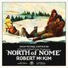 North of Nome Poster Print by Hollywood Photo Archive Hollywood Photo Archive - Item # VARPDX482576