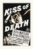 Kiss Of Death Poster Print by Hollywood Photo Archive Hollywood Photo Archive - Item # VARPDX487927