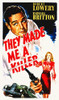 They Made Me A Killer Poster Print by Hollywood Photo Archive Hollywood Photo Archive - Item # VARPDX487997