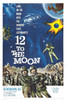 12 to the Moon Poster Print by Hollywood Photo Archive Hollywood Photo Archive - Item # VARPDX488422