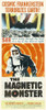 The Magnetic Monster Poster Print by Hollywood Photo Archive Hollywood Photo Archive - Item # VARPDX490445