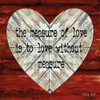 The Measure of Love Poster Print by Cindy Jacobs