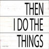 Then I Do Things Poster Print by Cindy jacobs