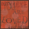 You Are Loved Poster Print by Dan DiPaolo - Item # VARPDXDDPSQ510A2