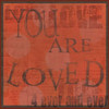 You Are Loved Poster Print by Dan DiPaolo - Item # VARPDXDDPSQ510A2