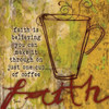 Coffee Faith Poster Print by Diane Stimson - Item # VARPDXDSSQ204D