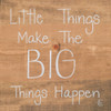 Big Things Make Little Things Happen Poster Print by Fearfully Made Creations Fearfully Made Creations - Item # VARPDXFMC100