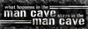 Stays In The Man Cave Poster Print by Lauren Gibbons - Item # VARPDXGLPL018