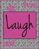 Laugh Poster Print by Lauren Gibbons - Item # VARPDXGLRC002D