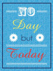 No Day Poster Print by Lauren Gibbons - Item # VARPDXGLRC047B