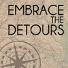Embrace Detours Poster Print by Lauren Gibbons - Item # VARPDXGLSQ180A