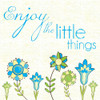 Enjoy Little Things Poster Print by Lauren Gibbons - Item # VARPDXGLSQ213A