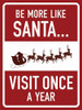 Be More Like Santa Poster Print by Jace Grey - Item # VARPDXJG9RC017B
