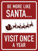 Be More Like Santa Poster Print by Jace Grey - Item # VARPDXJG9RC017B