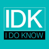 IDK Poster Print by Jace Grey - Item # VARPDXJG9SQ030A