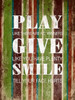 Play Give Smile Poster Print by Jace Grey - Item # VARPDXJGRC028C