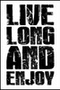 Live Long Poster Print by Jace Grey - Item # VARPDXJGRC101A