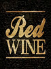 Red Wine Poster Print by Jace Grey - Item # VARPDXJGRC113A