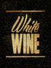 White Wine Poster Print by Jace Grey - Item # VARPDXJGRC113B