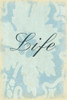 Life Poster Print by Jace Grey - Item # VARPDXJGRC145A