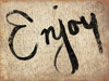 Enjoy Poster Print by Jace Grey - Item # VARPDXJGRC235A