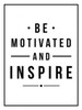 Be Motivated Poster Print by Jace Grey - Item # VARPDXJGRC243B
