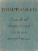 Philippians 413 Poster Print by Jace Grey - Item # VARPDXJGRC254B