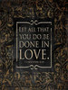Done In Love Poster Print by Jace Grey - Item # VARPDXJGRC486A