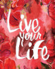 Floral Live Life Poster Print by Jace Grey - Item # VARPDXJGRC536A