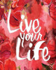 Floral Live Life Poster Print by Jace Grey - Item # VARPDXJGRC536A