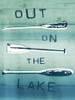 Out On The Lake Poster Print by Jace Grey - Item # VARPDXJGRC649B