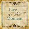 Live in the moment Poster Print by Jace Grey - Item # VARPDXJGSQ237B