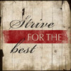Strive for the best Poster Print by Jace Grey - Item # VARPDXJGSQ238B