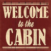 Welcome to The Cabin Poster Print by Jace Grey - Item # VARPDXJGSQ284B