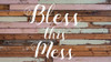 Bless This Mess Barnwood Poster Print by Jelena Matic - Item # VARPDXJMRC016A