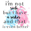 Sisters Are Better Poster Print by Jelena Matic - Item # VARPDXJMSQ029A