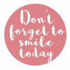 Smile Today Poster Print by Matic,Jelena Matic - Item # VARPDXJMSQ071A