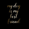 Best Friend Dog Poster Print by Matic,Jelena Matic - Item # VARPDXJMSQ111A