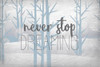 Never Stop Dreaming Blue Poster Print by Allen Kimberly - Item # VARPDXKARC1055A