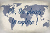 Oh the Places to Explore Blue Poster Print by Kimberly Allen - Item # VARPDXKARC107C