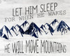 He Will Move Poster Print by Allen Kimberly