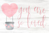 You are So Loved pink Poster Print by Allen Kimberly - Item # VARPDXKARC1532B