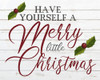 Have Yourself A Merry Poster Print by Allen Kimberly