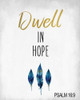 Dwell in Hope Poster Print by Kimberly Allen - Item # VARPDXKARC376B