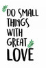 Do Small Things Poster Print by Kimberly Allen - Item # VARPDXKARC432A