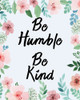 Be Humble Be Kind Poster Print by Allen Kimberly - Item # VARPDXKARC746A